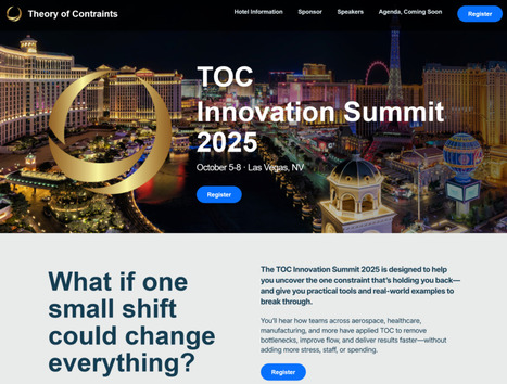 Theory Of Constraints Annual 2025 conference - Las Vegas, October 5-8 2025 | Theory Of Constraints | Scoop.it