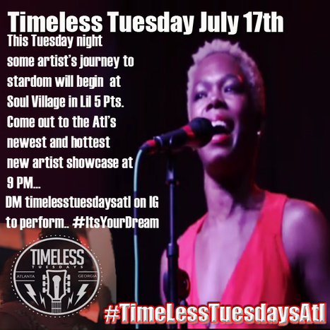 Timeless Tuesday this Tuesday night at Soul Village in Lil 5 Pts ... #ShareTheDream | GetAtMe | Scoop.it