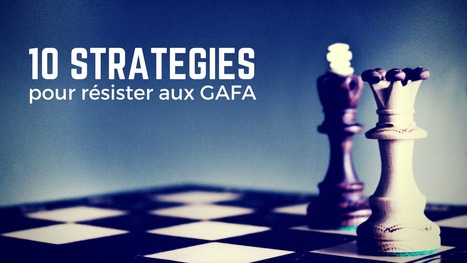 Médias : 10 stratégies pour résister aux GAFA | Digital Marketing | Scoop.it