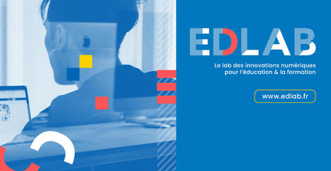 EDLAB, le laboratoire des innovations numériques pour l’éducation & la formation en Nouvelle-Aquitaine | Veille sur les innovations en formation | Scoop.it