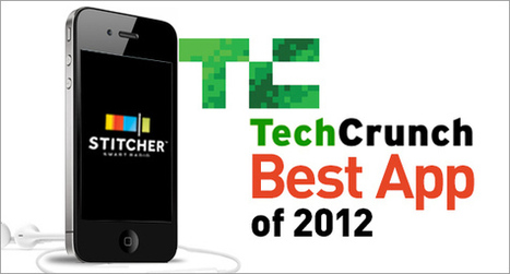Stitcher Partner News - TechCrunch Best App of 2012 | Podcasts | Scoop.it