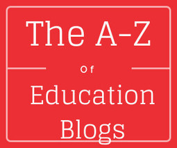 The A-Z of education blogs: Letters A-B | Creative teaching and learning | Scoop.it