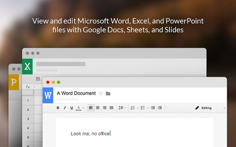 Office Editing for Docs, Sheets, and Slides [Chrome] | Time to Learn | Scoop.it