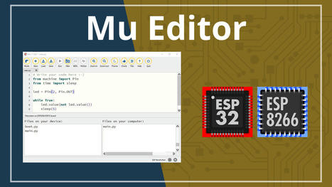 MicroPython: Program ESP32/ESP8266 using Mu Editor | tecno4 | Scoop.it