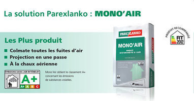 MONO'AIR, l’enduit d’étanchéité à l’air de ParexGroup | Build Green, pour un habitat écologique | Scoop.it