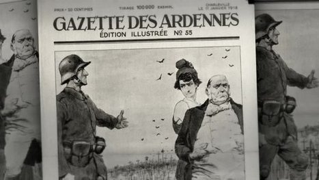 14-18 : la gazette des Ardennes – Histoires 14-18 il y a cent ans - France 3 Champagne-Ardenne | Autour du Centenaire 14-18 | Scoop.it