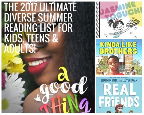 The 2017 Ultimate Diverse Summer Reading List for Kids, Teens & Adults! | Professional Learning for Busy Educators | Scoop.it