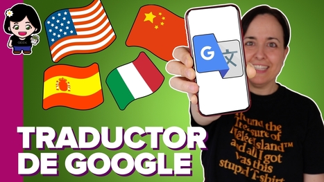 Traductor de Google: trucos y consejos para aprovecharlo al máximo | Las TIC en el aula de ELE | Scoop.it