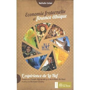 Livre : "Economie fraternelle et finance éthique : L'expérience de la Nef" | Economie Responsable et Consommation Collaborative | Scoop.it