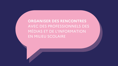 Semaine de la presse et des m&eacute;dias dans l'Ecole 2026 : un guide pour pr&eacute;parer des rencontres avec des professionnels des m&eacute;dias | Veille &Eacute;ducative - L'actualit&eacute; de l'&eacute;ducation en continu | Scoop.it