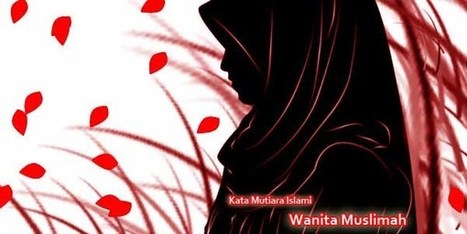 Kata Mutiara Islami Khusus Bagi Wanita Muslimah