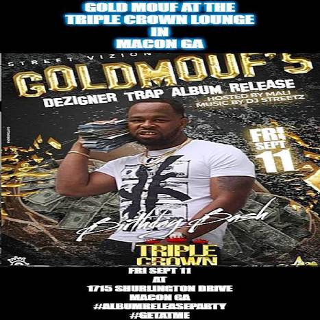 GetAtMe-  Gold Mouf's album release party at the TRIPLE CROWN LOUNGE SEPT 11 IN MACON GA... #LetsGo | GetAtMe | Scoop.it