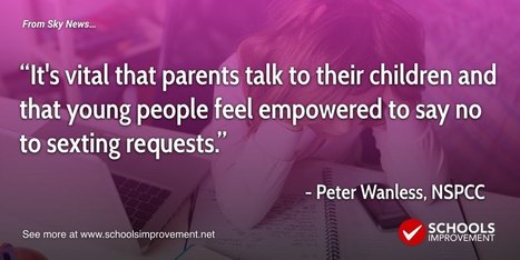 'Vital' For Parents To Discuss Sexting With Children - Schools Improvement Net | A Random Collection of sites | Scoop.it