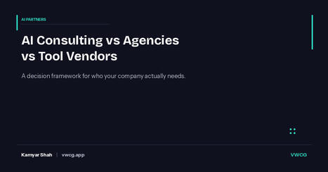 AI Consulting vs AI Agencies vs Tool Vendors: Which One Does Your Company Need? | VWCG Blog | ChiefOperatingOfficer | Scoop.it