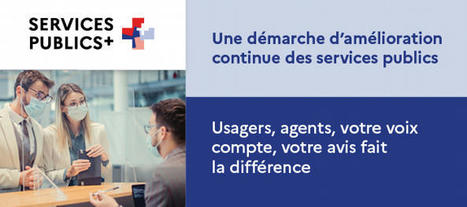 Services Publics + : une démarche d'amélioration continue des services publics | Modernisation | Evaluación de Políticas Públicas - Actualidad y noticias | Scoop.it