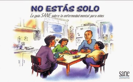 No est&aacute;s solo - Gu&iacute;a para explicar la enfermedad mental en Primaria | Recursos para la orientaci&oacute;n educativa | Scoop.it