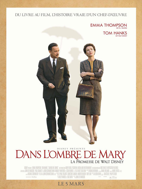 Dans l'ombre de Mary : la promesse de Walt Disney | les films, grand format ou pas | Scoop.it