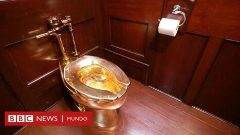 La increíble historia de cómo se robaron de un palacio británico un inodoro de oro que valía más de US$6 millones | Mi Cajón de Ideas | Scoop.it