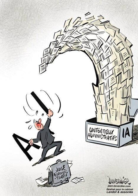 Flot, croissant, de contentieux administratifs : l&rsquo;IA augmente une vague que le juge esp&egrave;re endiguer&hellip; avec l&rsquo;IA [VIDEO, article, dessin&hellip; et po&egrave;me] | Documentation juridique | Scoop.it