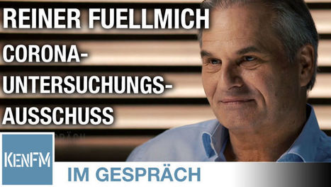 Im Gespr&auml;ch: Reiner Fuellmich (Corona-Untersuchungsausschuss) | Geopolitik - mein Blick auf die Welt | Scoop.it