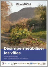 Désimperméabiliser les villes. Plante & Cité publie un guide opérationnel pour (re)découvrir les sols urbains - Plante & Cité | ESPACES VEGETALISES URBAINS | Scoop.it