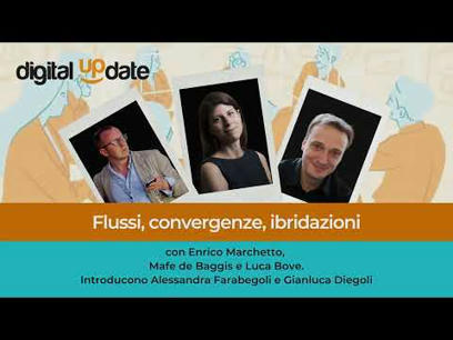 Flussi, convergenze, ibridazioni. Mafe de Baggis, Luca Bove, Enrico Marchetto | Italian Social Marketing Association -   Newsletter 216 | Scoop.it
