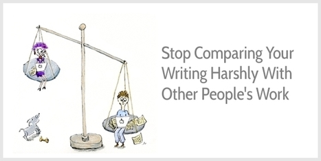 Stop Comparing Yourself to Others: Here’s How to Improve Your Writing Skills Without Getting Frustrated | #HR #RRHH Making love and making personal #branding #leadership | Scoop.it