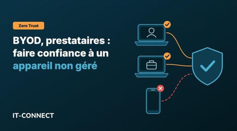 BYOD : comment faire confiance &agrave; un appareil que vous ne g&eacute;rez pas ? | Veille | Scoop.it