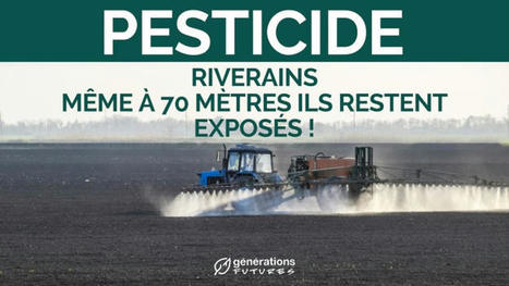 Riverains exposés aux pesticides dans l’air : Même 70 mètres ne suffisent pas ! | Pipistrella | Scoop.it