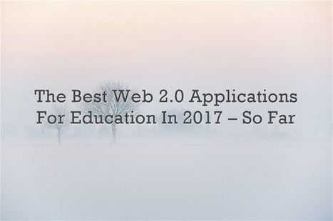 The Twenty-Five Best Web 2.0 Applications For Education In 2017 – So Far | E-Learning-Inclusivo (Mashup) | Scoop.it
