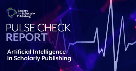 CUED: La IA ya est&aacute; muy presente en los flujos de trabajo de la publicaci&oacute;n acad&eacute;mica | Educaci&oacute;n a Distancia y TIC | Scoop.it