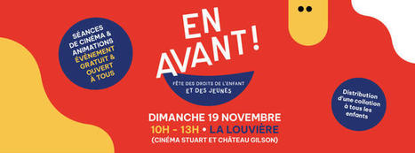 Spectacles Cin&eacute;ma: En Avant ! F&ecirc;te des droits de l&rsquo;enfant et des jeunes - La Louviere (Hainaut) | Culture-Tourisme | Scoop.it