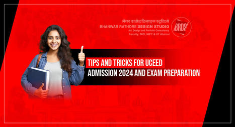 Tips and Tricks for UCEED Admission 2024 and Exam Preparation | Graphic Design, coaching | Scoop.it