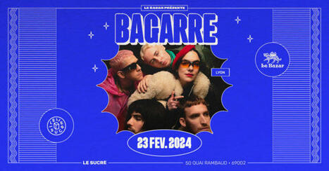 NOVA - Le "clubbing autog&eacute;r&eacute;" de Bagarre au Sucre le 23 f&eacute;vrier | Lyon 08/02/24 | Le Sucre - revue de presse | Scoop.it