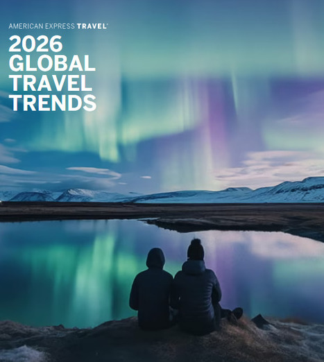 American Express: Global Travel Trends Report 2026 | What Tourists Want | Scoop.it