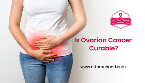 Is Ovarian Cancer Curable? [2022] - Medical Oncologist in Jaipur | Cancer Treatment and Cancer therapies | Scoop.it