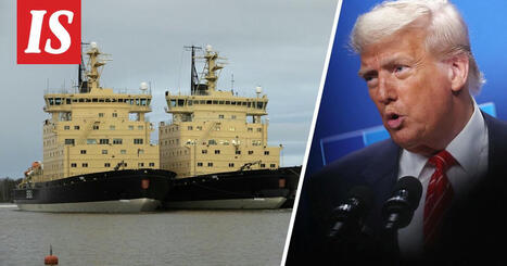 Trump haluaa jäänmurtajia Suomesta – teollisuusneuvos kertoo, miten kauppaneuvottelut etenevät | 1Uutiset - Lukemisen tähden | Scoop.it
