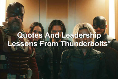 Quotes And Leadership Lessons From Thunderbolts* | Performance Project | Scoop.it