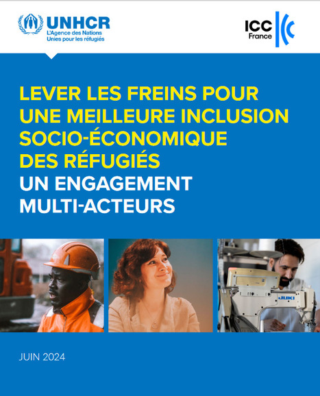 Lever les freins pour une meilleure inclusion socio-économique des réfugiés [étude] | Compétences de base, illettrisme, illectronisme... | Scoop.it