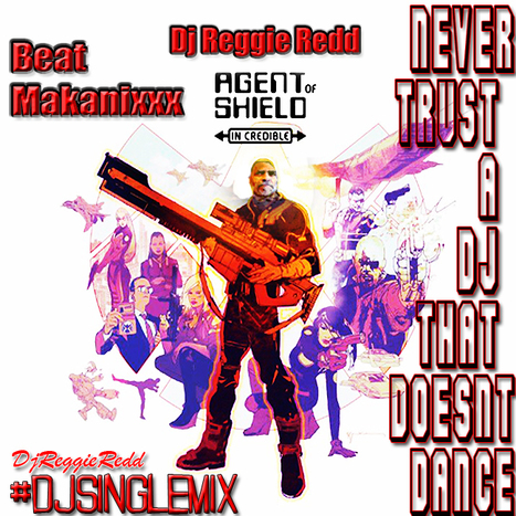 The BeatMakanixxx new DjSingleMix NEVER TRUST A DJ THAT DOESNT DANCE DjReggieRedd (this is the Jazzy mix...) | GetAtMe | Scoop.it