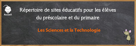 La souris-web : sites éducatifs pour la maternelle et le primaire | Sélection de ressources pour l’enseignement des mathématiques et des sciences aux cycles 1, 2 et 3 | Scoop.it