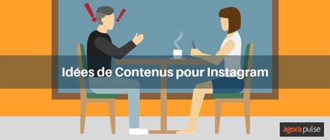 Idées de contenus pour Instagram | Médias sociaux : Conseils, Astuces et stratégies | Scoop.it