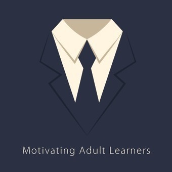 How and Why: Motivating Adult Learners - eLearning Industry | APRENDIZAJE | Scoop.it