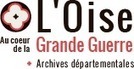 Le document du mois - l'Oise au cœur de la Grande Guerre | Autour du Centenaire 14-18 | Scoop.it