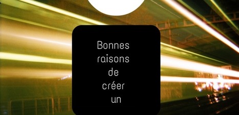 7 bonnes raisons d&rsquo;avoir un blog d&rsquo;entreprise ! | Nouvelles pratiques de communication et de m&eacute;diation | Scoop.it