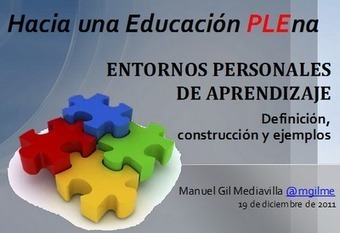 Hacia una Educación PLEna. Entornos Personales de Aprendizaje ~ La Tecnolopedia | Entornos Personales de Aprendizaje | Scoop.it