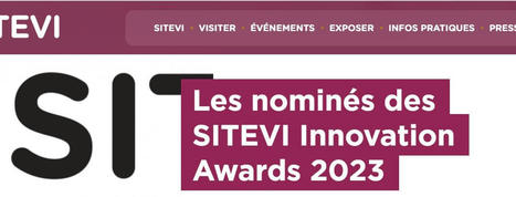 Les nomin&eacute;s des SITEVI Innovation Awards &ndash; AgroTIC | Pour innover en agriculture | Scoop.it