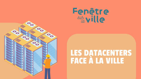 Les datacenters sont-ils un danger pour la ville ? | Fenêtre sur la ville | La SELECTION du Web | CAUE des Vosges - www.caue88.com | Scoop.it