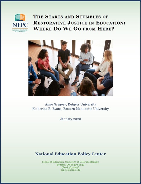The Starts and Stumbles of Restorative Justice in Education: Where Do We Go from Here? // National Education Policy Center | Safe Schools & Communities Resources and Research | Scoop.it