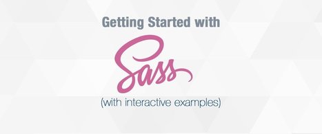 Getting Started with SASS (with interactive examples) | Web Apps | Scoop.it